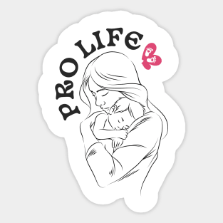 pro life - mother love Sticker